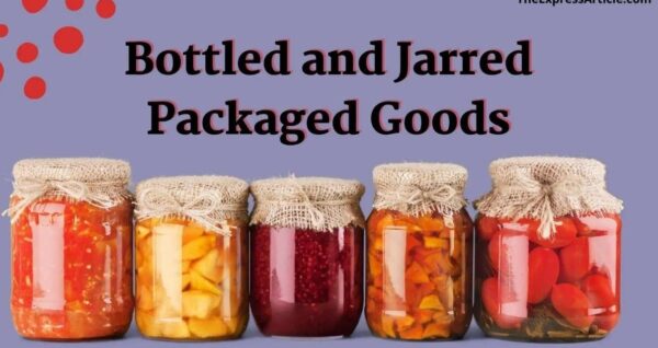 Bottled And Jarred Packaged Goods Review