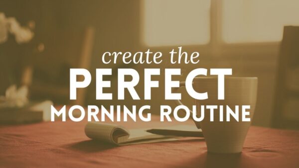 Creating the Perfect Morning Routine for Telecommuters