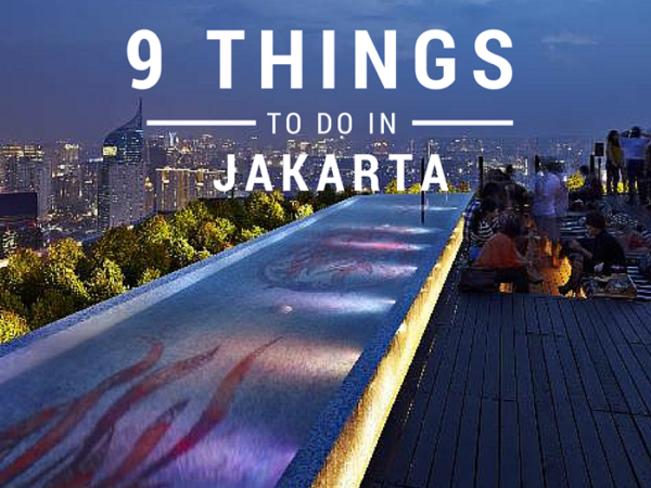 Cool Things To Do In Jakarta In 2022
