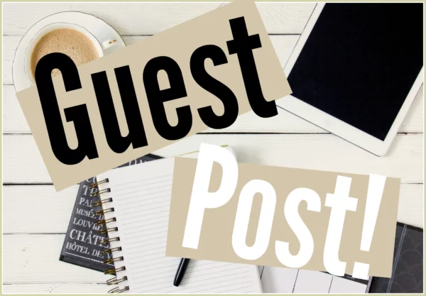 How and why to write guest posts