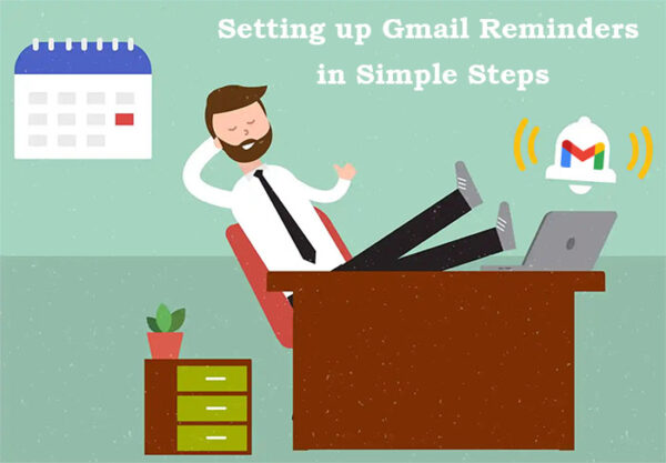 Setting up Gmail Reminders in Simple Steps