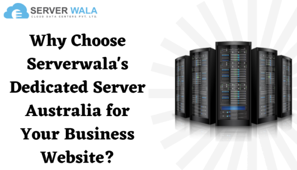 How Dedicated server Australia will Enhance Your Business website?