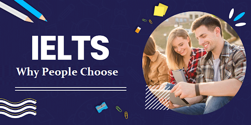Why People Choose the IELTS Exam?