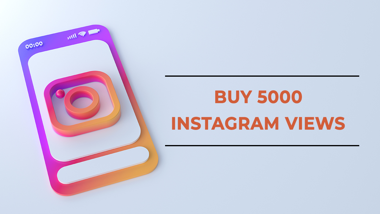 Get 5000 Instagram Views