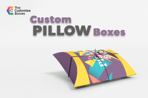 How to Make Unique Design Custom Pillow Boxes?