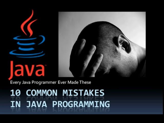 Java Programming Mistakes