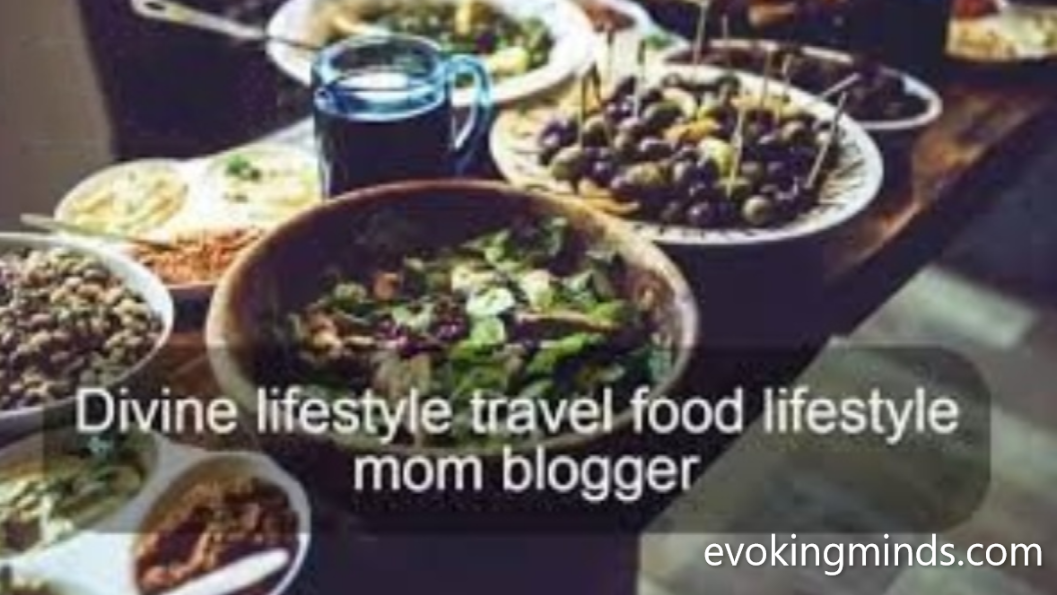 Divine lifestyle travel food lifestyle mom blogger