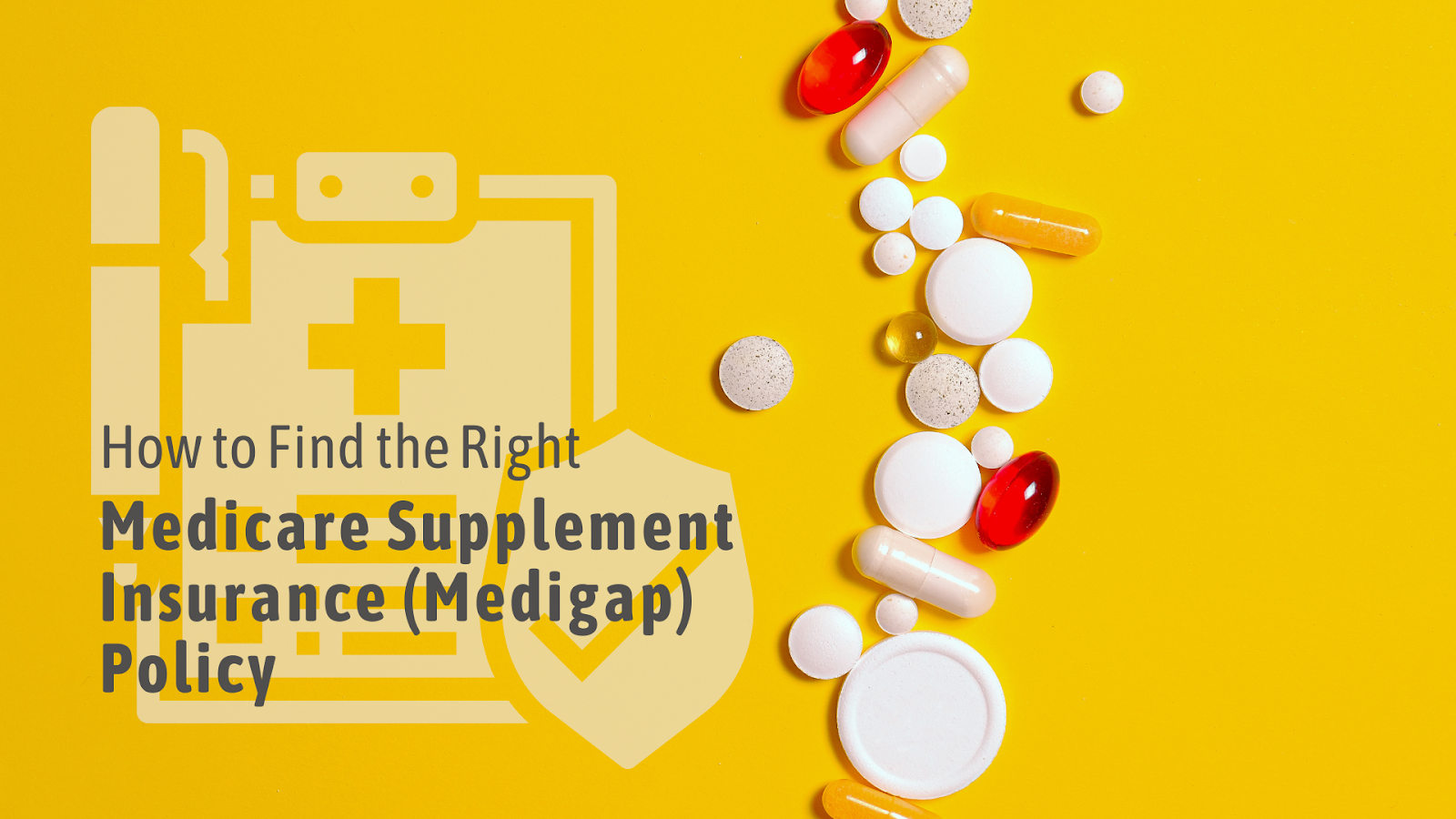 Right Medicare Supplement Insurance Policy