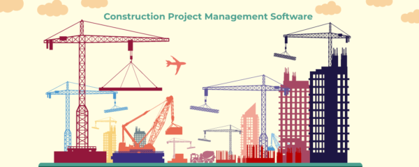 What Does Construction Project Management Software Mean?
